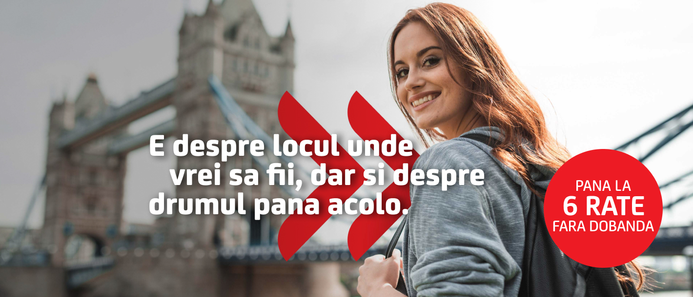 E despre locul unde vrei sa fii, dar si despre drumul pana acolo- Pana la 6 rate fara dobanda